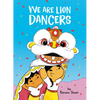 We Are Lion Dancers - Hardcover