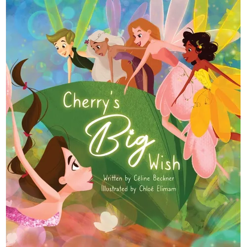Cherry's Big Wish - Hardcover