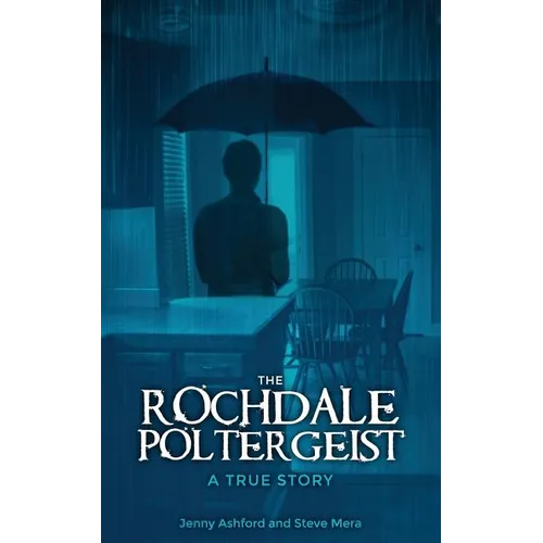The Rochdale Poltergeist: A True Story - Paperback