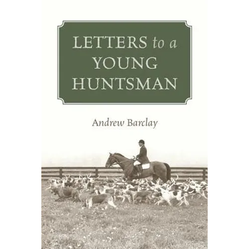 Letters to a Young Huntsman - Paperback