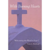 Welcoming the Word in Year C: With Burning Hearts - Paperback