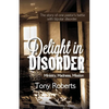 Delight in Disorder: Ministry, Madness, Mission - Paperback