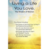 Living a Life You Love, The Wisdom of Women - Paperback