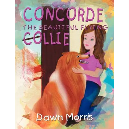 Concorde The Beautiful Flying Collie - Paperback