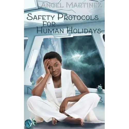 Safety Protocols for Human Holidays: A Holiday to Remember - Paperback