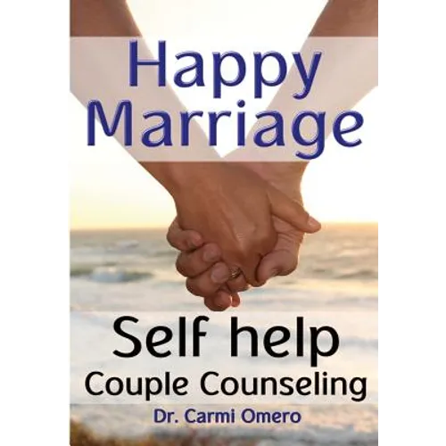 Happy Marriage Book: Self Help Couple Counseling Book - Paperback