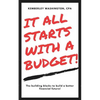 It all starts with a budget!: The building blocks to a better financial future! - Paperback