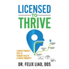 Licensed to Thrive: A Mouth Owner's GPS to Vibrant Health & Innate Immunity (FULL COLOR EDITION) - Paperback