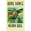 Bone Dance: New and Selected Poems, 1965-1993 Volume 27 - Paperback