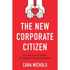 The New Corporate Citizen: An Innovative Model of Corporate Philanthropy - Paperback
