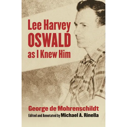Lee Harvey Oswald as I Knew Him - Hardcover