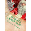 Is Santa Claus Real?: The Secret of Christmas - Paperback
