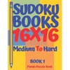 Sudoku Books 16 x 16 - Medium To Hard - Book 1: Sudoku Books For Adults - Brain Games Sudoku - Logic Games For Adults - Paperback