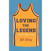 Loving the Legend - Paperback
