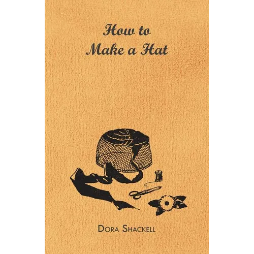 How to Make a Hat - Paperback