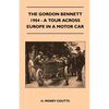 The Gordon Bennett, 1904 - A Tour Across Europe In A Motor Car - Paperback