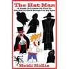The Hat Man: A Guide In Comics On How To Get Rid Of Dark Beings For All Ages - Paperback
