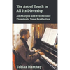 The Act of Touch in All Its Diversity - An Analysis and Synthesis of Pianoforte Tone-Production - Paperback