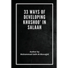 33 Ways of developing Khushoo' in Salaah - Paperback
