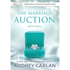 The Marriage Auction: Book Four - Hardcover