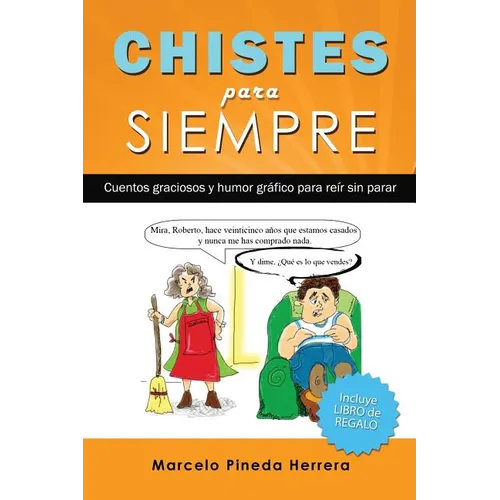 Chistes para siempre: Cuentos graciosos y humor gráfico para reír sin parar - Paperback