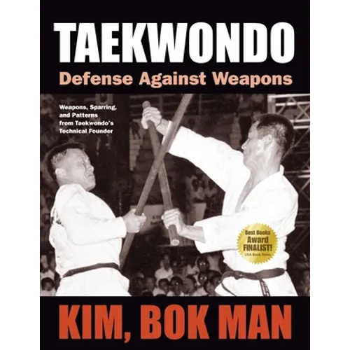 Taekwondo: Defense Against Weapons - Paperback