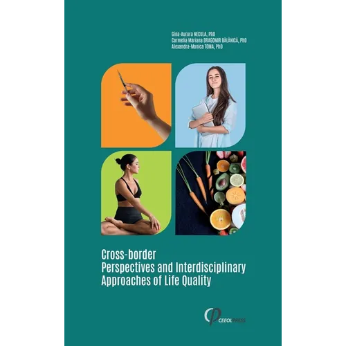 Cross-border Perspectives and Interdisciplinary Approaches of Life Quality - Hardcover