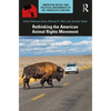 Rethinking the American Animal Rights Movement - Paperback