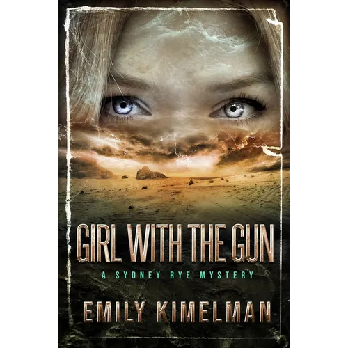 Girl With The Gun: Sydney Rye Mysteries #8 - Paperback