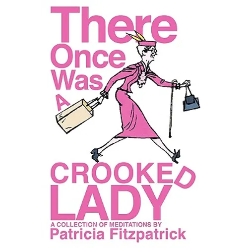 There Once Was a Crooked Lady - Paperback