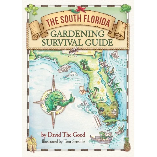 The South Florida Gardening Survival Guide - Paperback