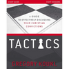 Tactics Study Guide, Updated and Expanded: A Guide to Effectively Discussing Your Christian Convictions - Paperback