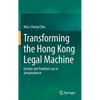Transforming the Hong Kong Legal Machine: Gender and Familial Law in Jurisprudence - Hardcover