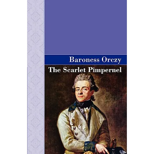 The Scarlet Pimpernel - Hardcover