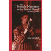 The Female Narrator in the British Novel: Hidden Agendas - Paperback