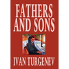 Fathers and Sons by Ivan Turgenev, Fiction, Classics, Literary - Hardcover