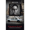 Suburban Slums: The Secret Life of One Woman - Hardcover