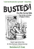 Busted!: Drug War Survival Skills: From the Buy to the Bust to Begging for Mercy - Paperback