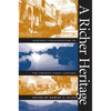A Richer Heritage: Historic Preservation in the Twenty-First Century - Paperback