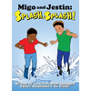 Migo and Jestin: Splash, Splash! - Hardcover