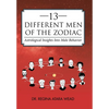 13 Different Men of the Zodiac: Astrological Insights into Male Behavior - Hardcover