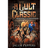A Cult Classic: Book Four of The Antiheroes - Paperback