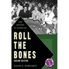 Roll The Bones: The History of Gambling (Casino Edition) - Paperback