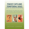 Finicky Cats and Territorial Dogs When the Mirror Is Distorted - Paperback