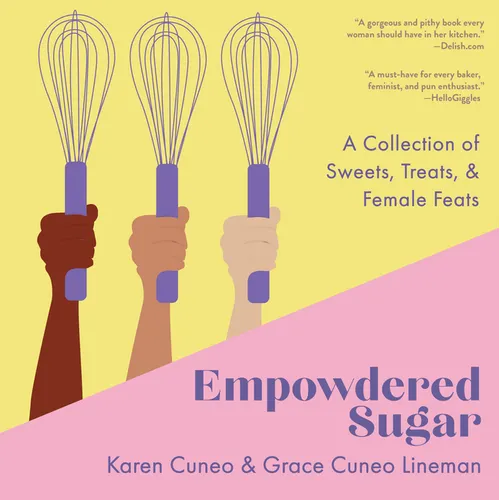 Empowdered Sugar: A Collection of Sweets, Treats, and Female Feats - Paperback