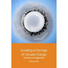 Dwelling in the Age of Climate Change: The Ethics of Adaptation - Paperback