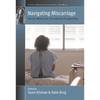 Navigating Miscarriage: Social, Medical and Conceptual Perspectives - Paperback