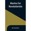 Maxims for Revolutionists - Paperback