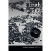 If Truth Be Told: The Politics of Public Ethnography - Paperback