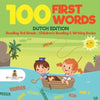 100 First Words - Dutch Edition - Reading 3rd Grade Children's Reading & Writing Books - Paperback